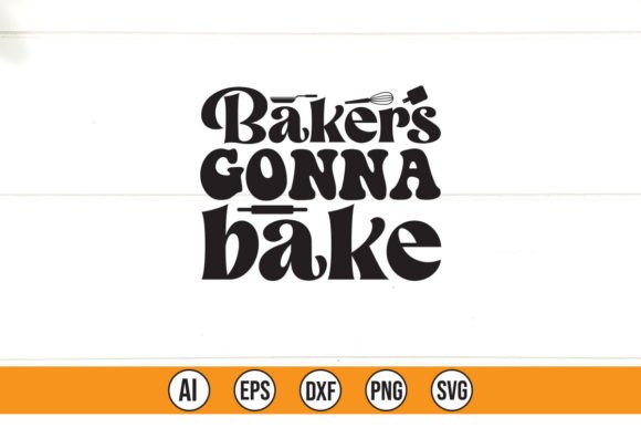 Baker's Gonna Bake Graphics Freebies