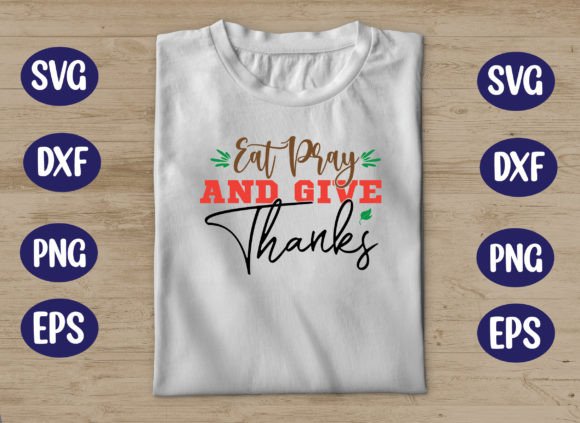 Eat Pray and Give Thanks Graphics Freebies