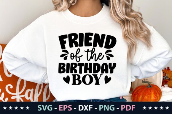Friend of the Birthday Boy SVG Graphics Freebies