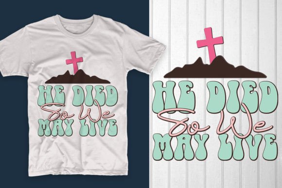 He Died so We May Live Easter Time