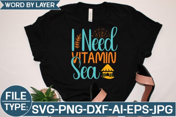 I Need Vitamin Sea Svg
