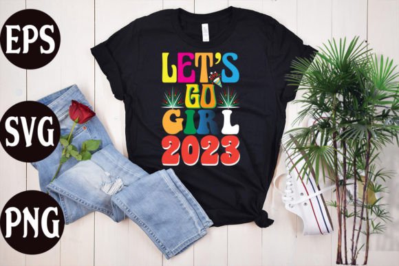 Lets Go Girl 2023 Graphics Freebies