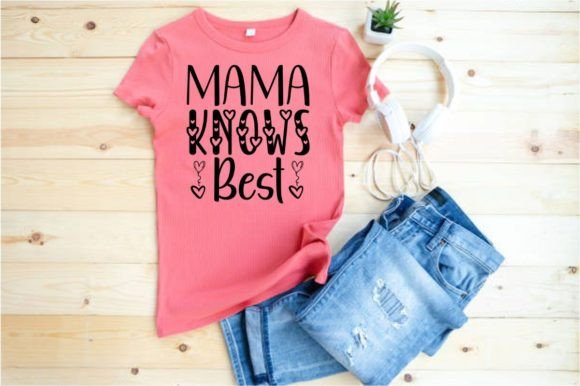 MAMA KNOWS BEST SVG Vector EPS