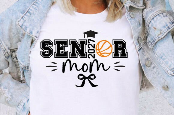 Senior 2027 Mom Basketball SVG Graphics