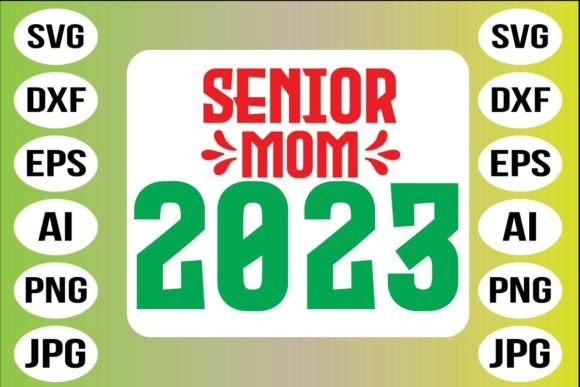 Senior Mom 2023 Design: Graphics and Freebies for Creative Marketing