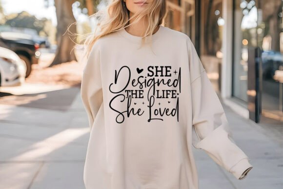 She Designed the Life She Love Craft SVG