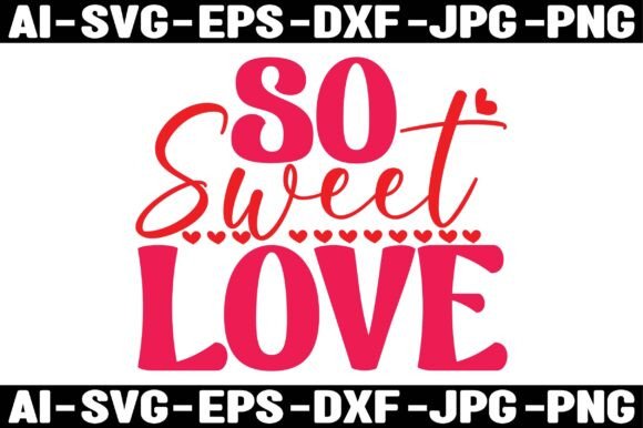 So SWEET LOVE Graphics and Freebies