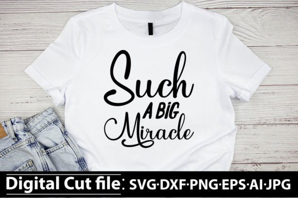 Such a Big Miracle SVG: Freebies for Crafters