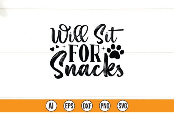 Will Sit for Snacks Graphics Freebies